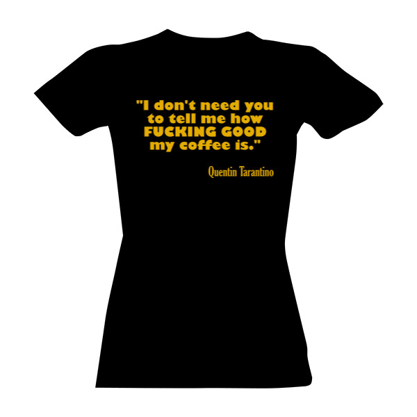 Tričko s potiskem Taranino - Coffee 2